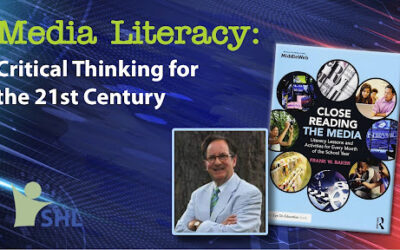 Media Literacy: Critical Thinking for the 21st Century